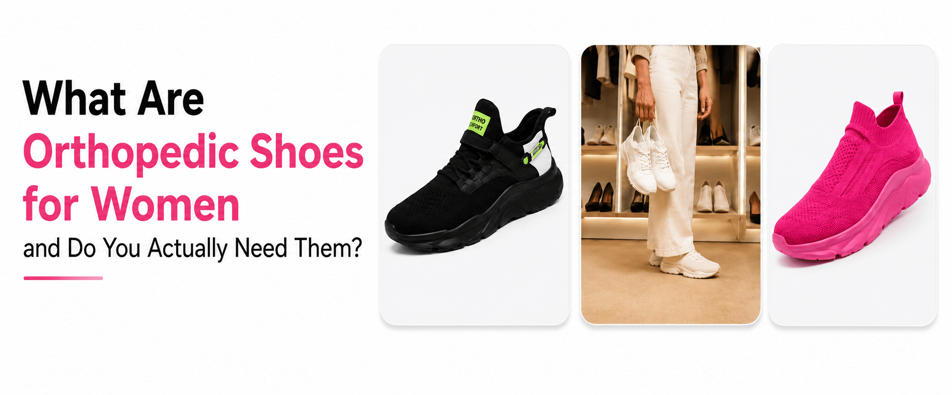 What Are Orthopedic Shoes for Women and Do You Actually Need Them? - Omega Walk